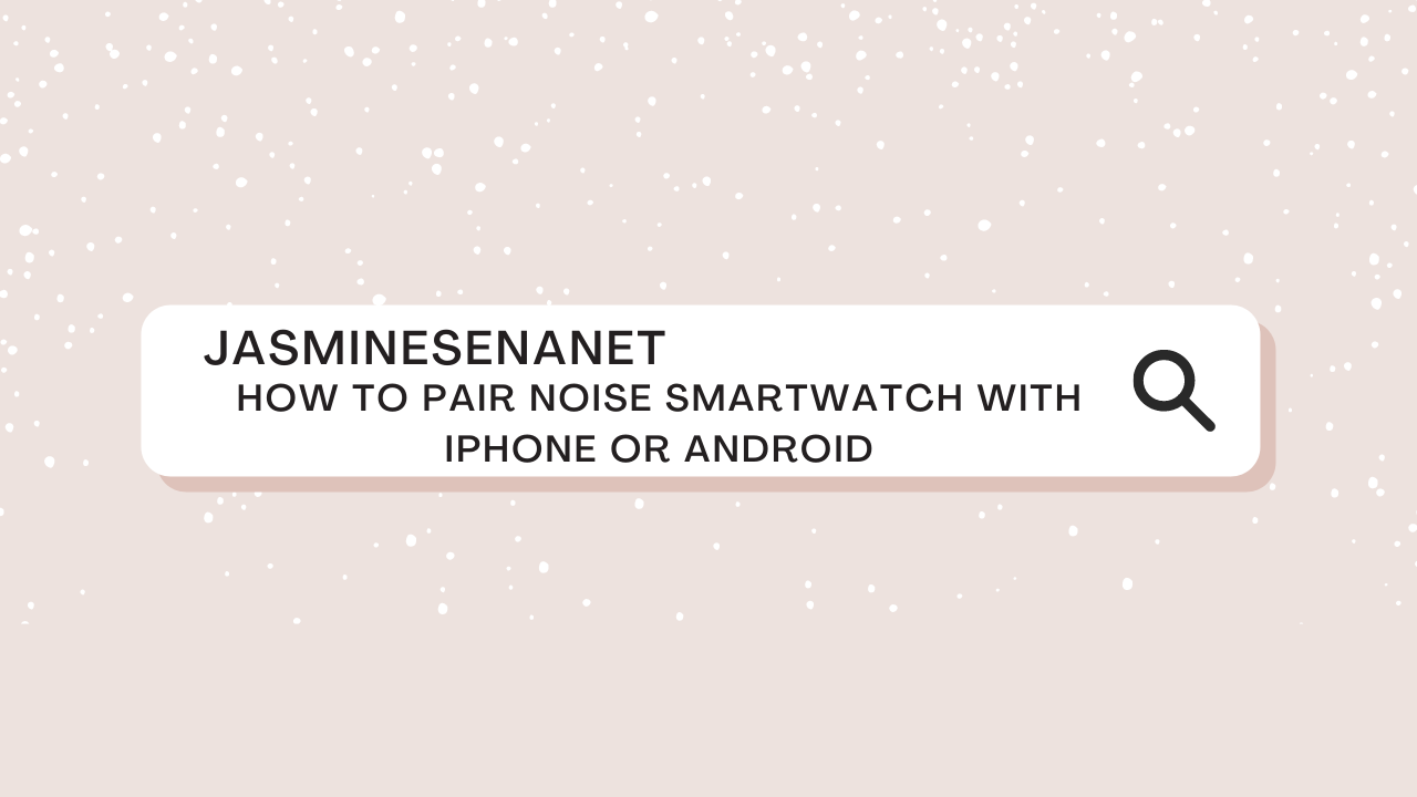 how to pair smart watch with iphone or amdroid