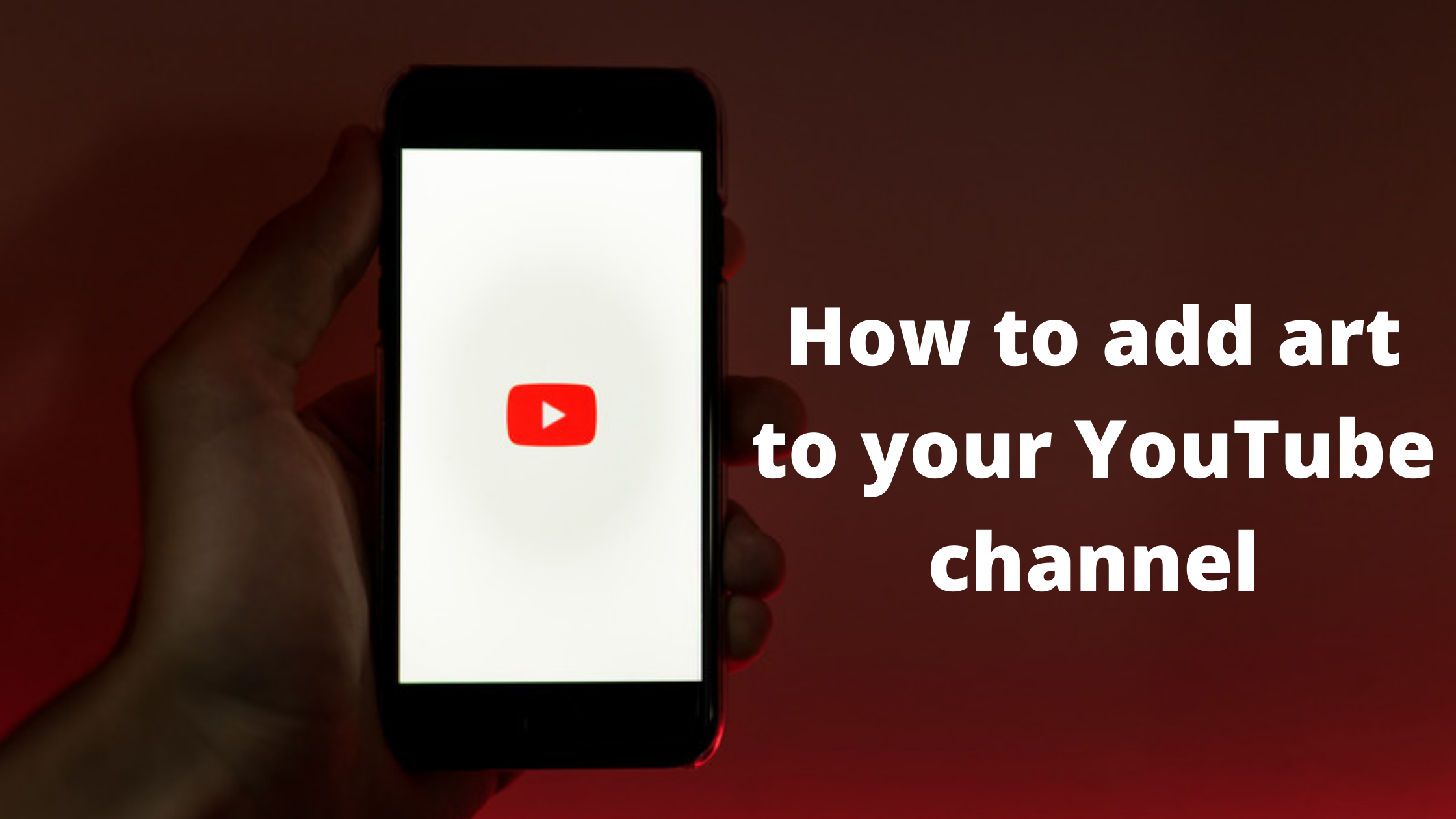 How to add art to your YouTube channel