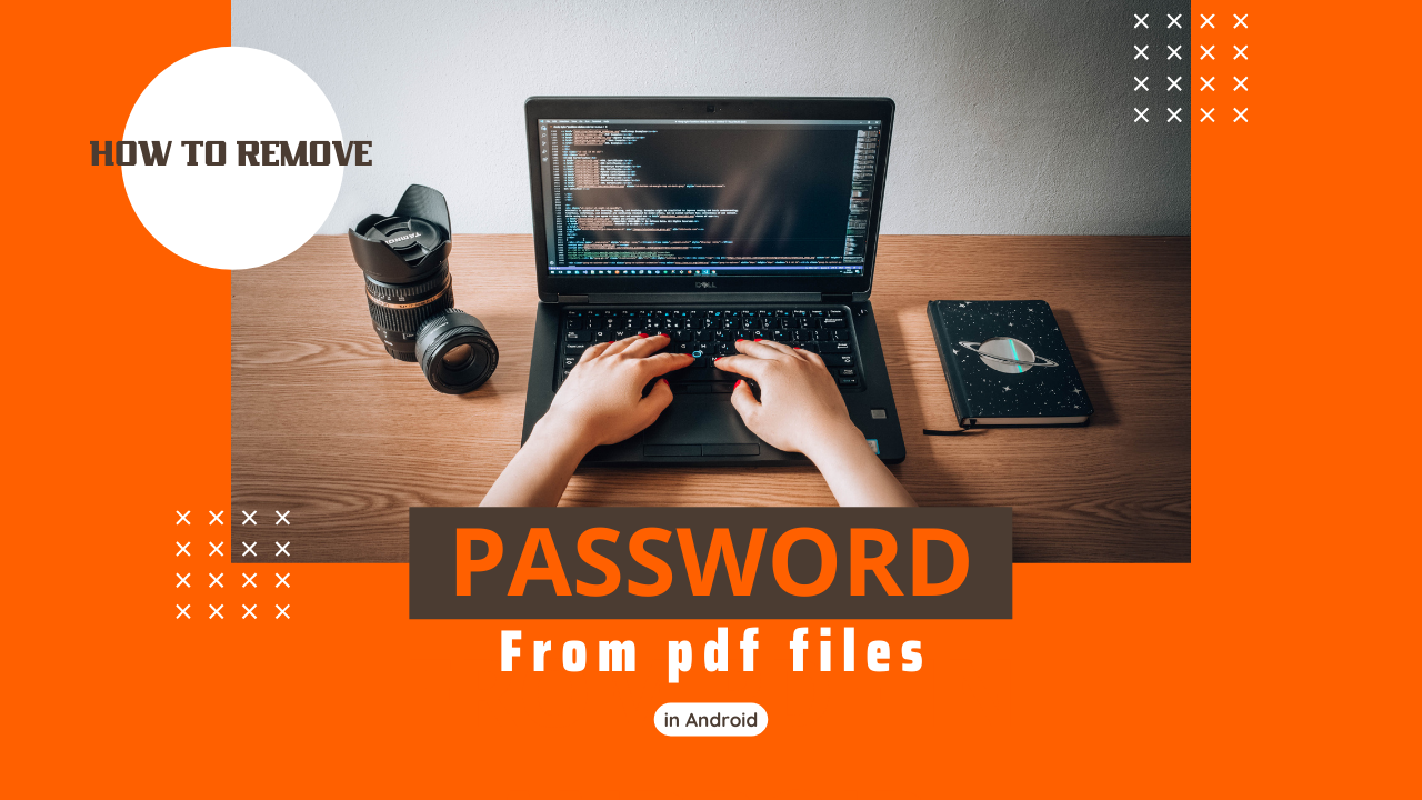 How to Remove Password From PDF in Android.